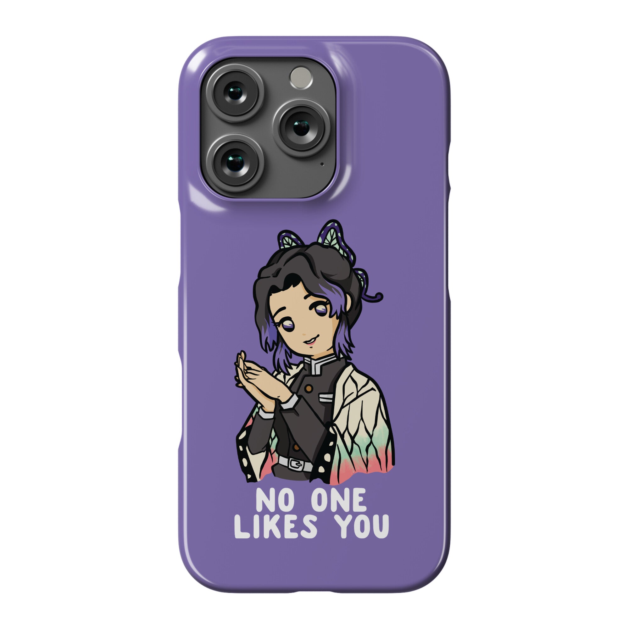 No One Likes You Shinobu Kocho Phone Case
